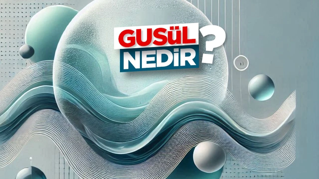Gusül Abdesti Nedir Nasıl Alınır ? 